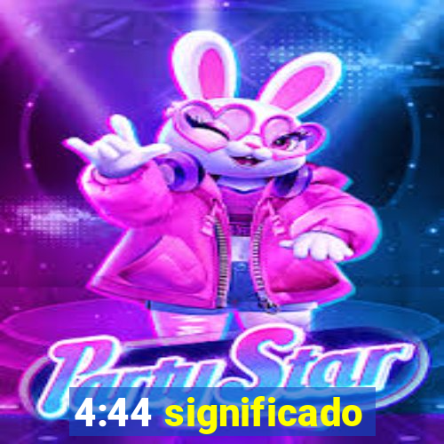 4:44 significado